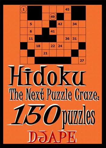 Hidoku: The Next Puzzle Craze - 150 Puzzles book