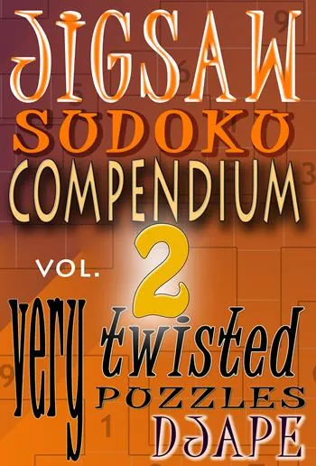 Jigsaw suduko Compendium volume 2: very twisted puzzles book