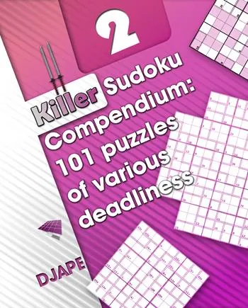 Killer suduko Compendium: 101 puzzles of various deadliness