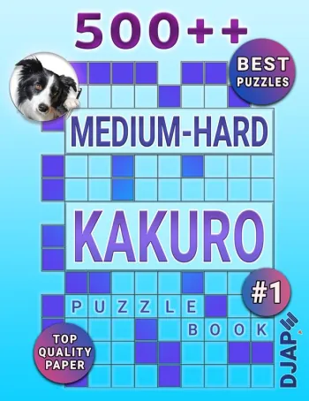 500++ Medium Hard Kakuro Puzzle Book