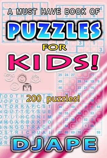 Puzzles for Kids!: A must have book of 200 puzzles