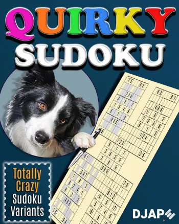 Quirky sudoku: Totally Crazy sudoku Variants book