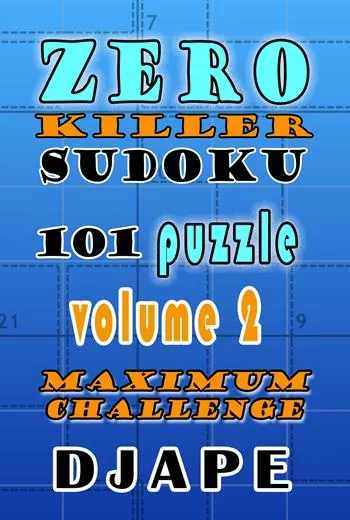 Zero Killer suduko: 101 puzzles: Maximum Challenge book